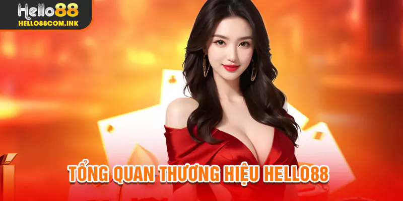 Giới thiệu thông tin nhà cái Hello88